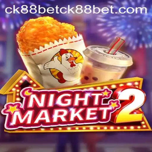 Exploring NightMarket2: An Immersive Gaming Experience Enhanced by ck88bet PH Login