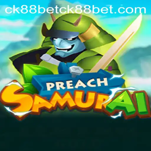Exploring the World of PreachSamurai and the Buzz around ck88bet PH Login